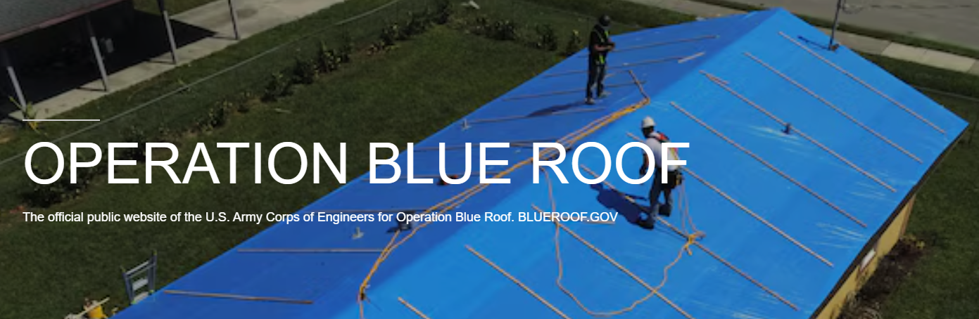 Operation Blue Roof - The official public website of the U.S. Army Corps of Engineers for Operation Blue Roof. BLUEROOF.GOV. Image of a roof covered with a blue tarp. 